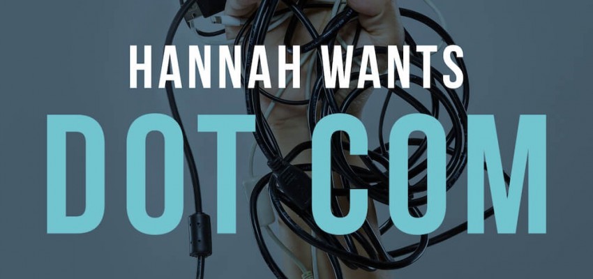Hannah wants