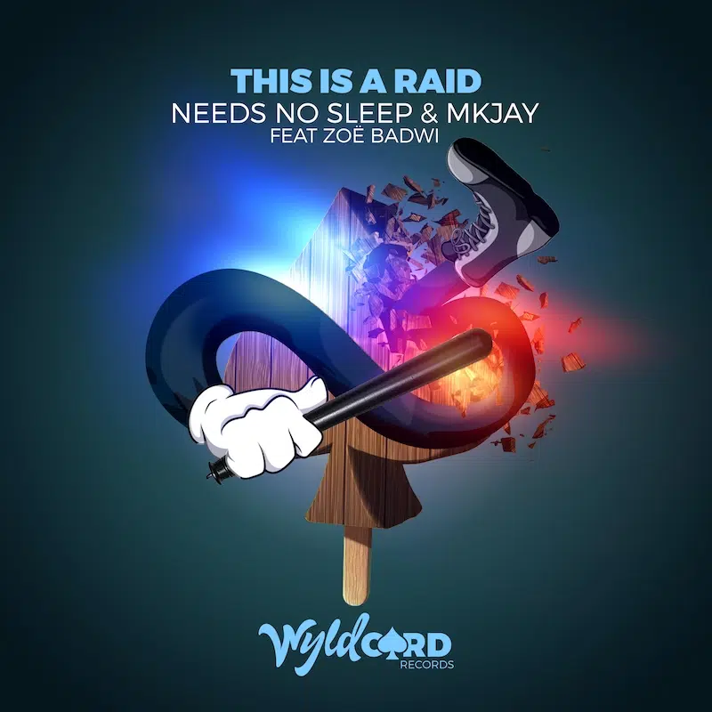 Needs No Sleep & MKJAY ft. Zoe Badwi “This Is A Raid” [Vanilla Ace & Ayarez Remix]
