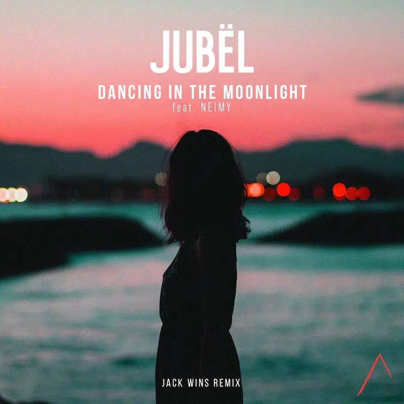 Jubel “Dancing In The Moonlight” Remixes
