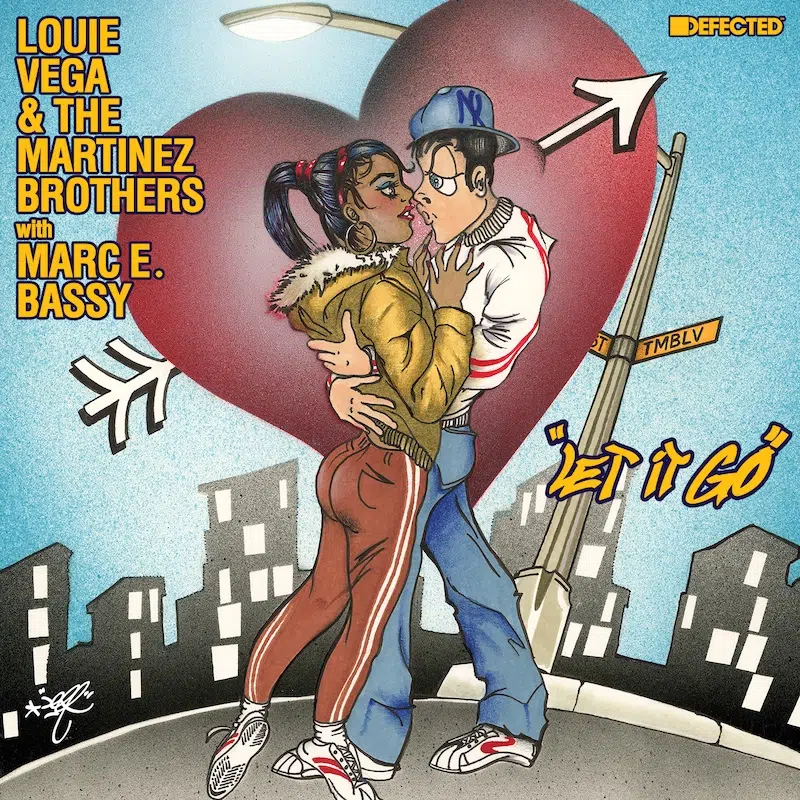 Louie Vega & The Martinez Brothers with Marc E. Bassy “Let It Go”