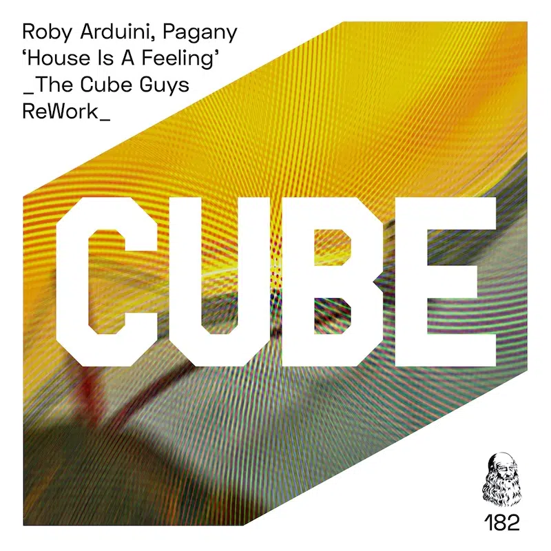 Roby Arduini, Pagany “House Is A Feeling” [The Cube Guys Rework]