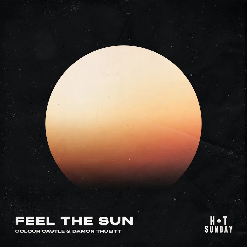 Colour Castle & Damon Trueitt “Feel The Sun”