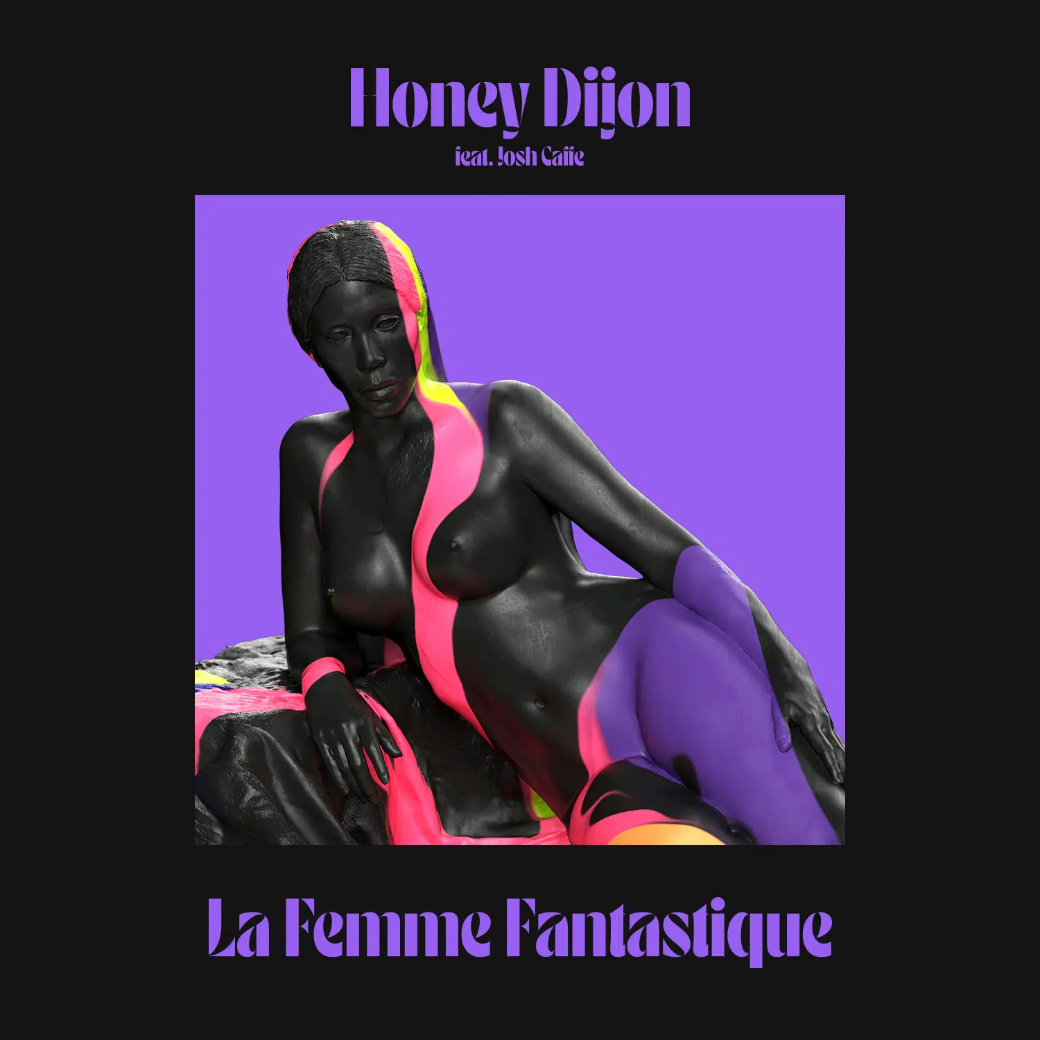 Honey Dijon ft Josh Caffe “La Femme Fantastique”