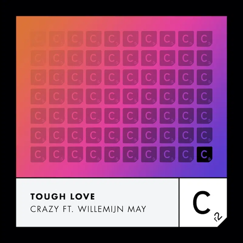 Tough Love featuring Willemijn May “Crazy”