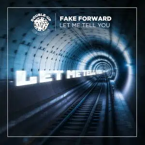 Cover art Fake Forward "Let Me Tell You"