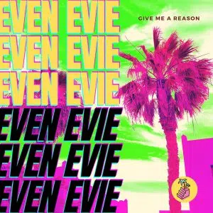 Cover Art Even Evie Give Me A Reason