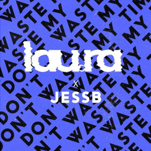 cover art laura don't waste my time