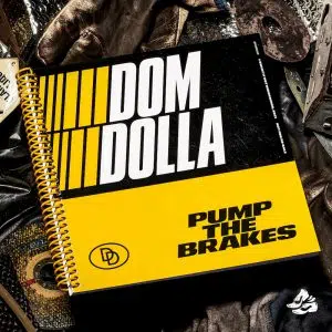 cover art dom dolla pump the brakes
