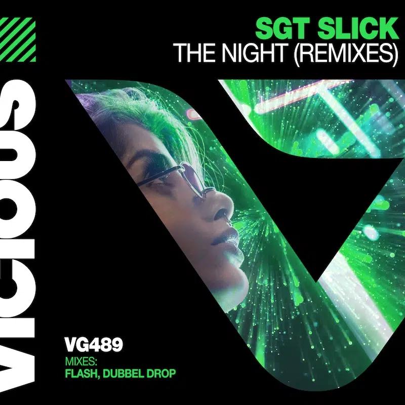 Sgt Slick “The Night” Dj Flash / Dubbel Drop Remixes