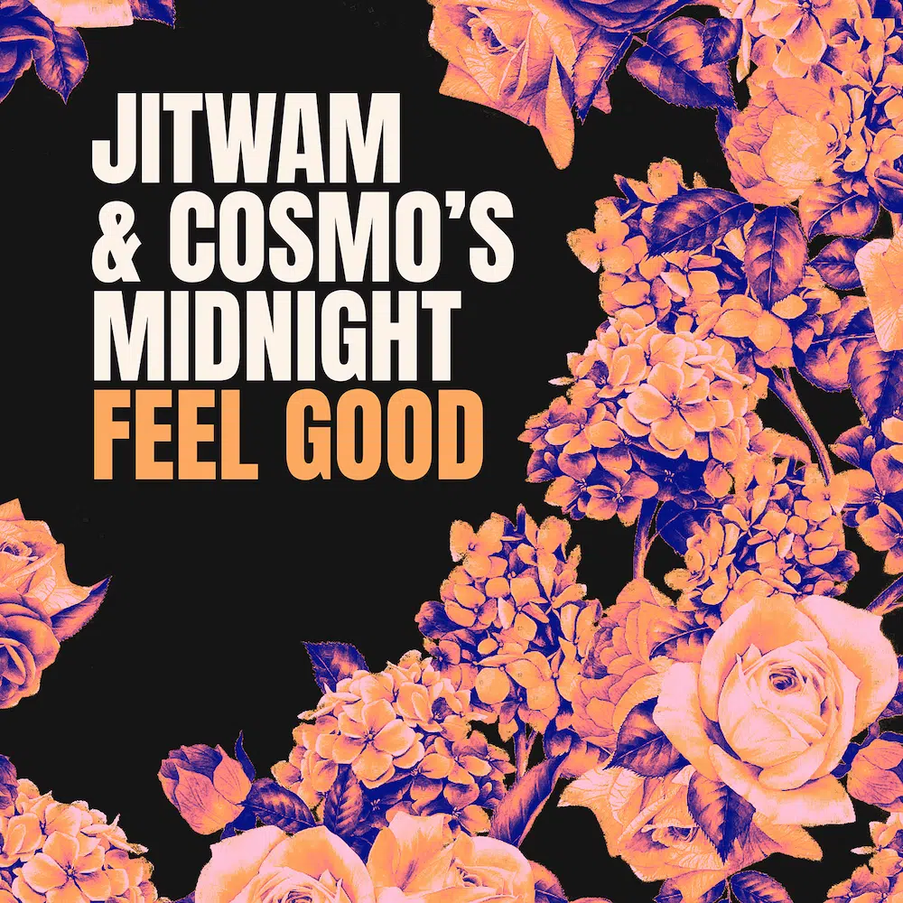 Jitwam & Cosmos Midnight “Feel Good”