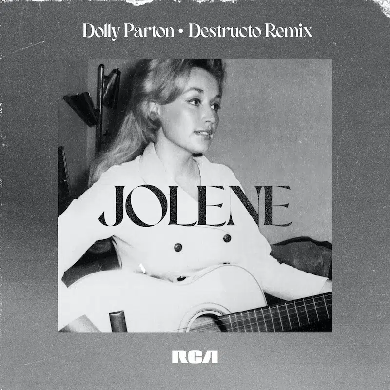 Destructo Remix of Dolly Parton “Jolene”