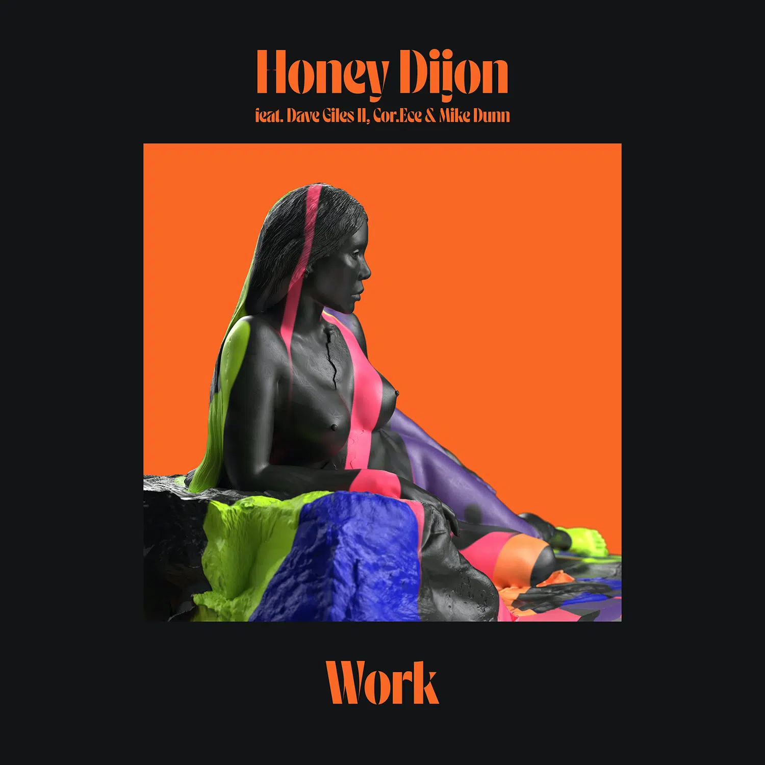 Honey Dijon “Work” ft Dave Giles II, Cor.Ece and Mike Dunn