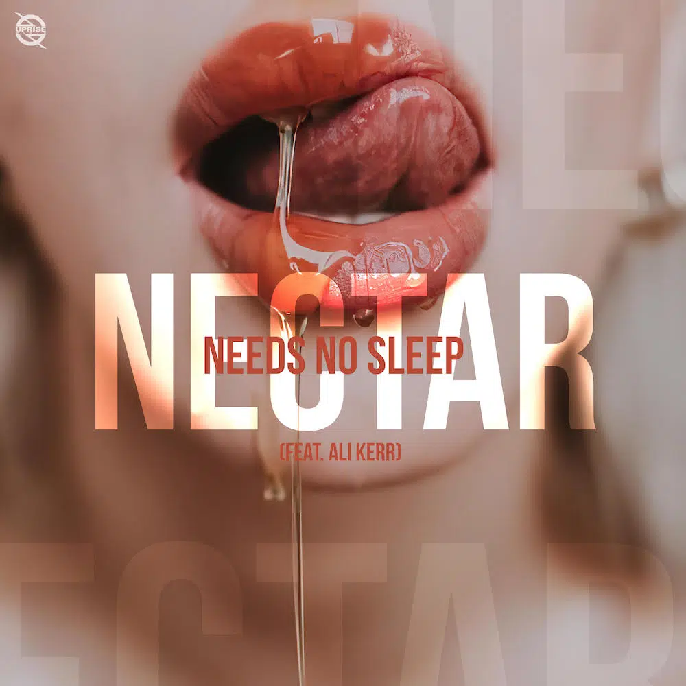 Needs No Sleep “Nectar”