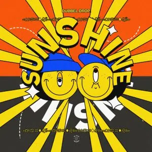 Dubbel Drop "Sunshine" dj promo australia gobalprpool