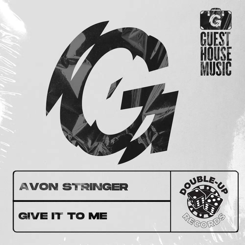 Avon Stringer “Give It To Me”