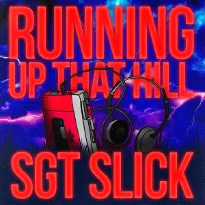 Sgt Slick "Running Up That Hill" dj promo australia globalprpool