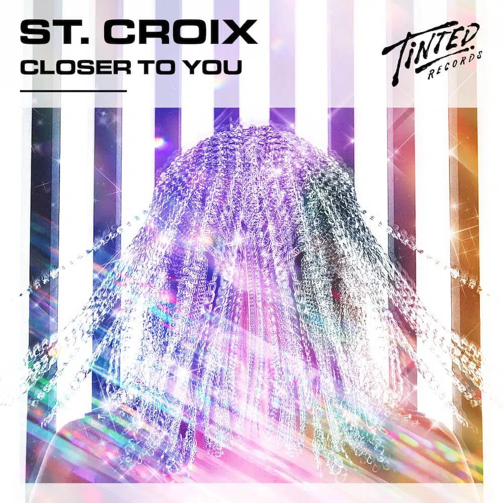 St. Croix “Closer To You”