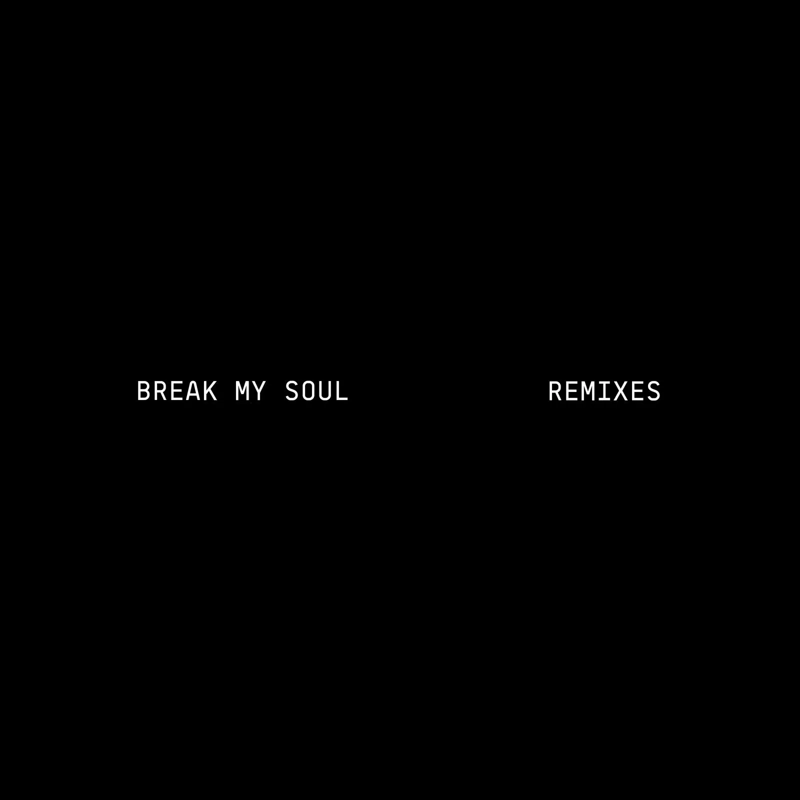 Beyonce “BREAK MY SOUL” Honey Dijon, Terry Hunter, will.i.am, Nita Aviance Remixes