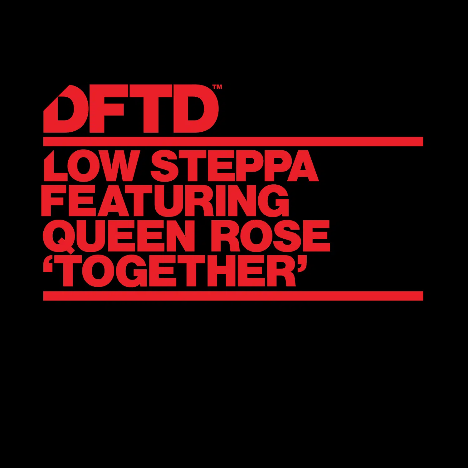 Low Steppa ft Queen Rose “Together”