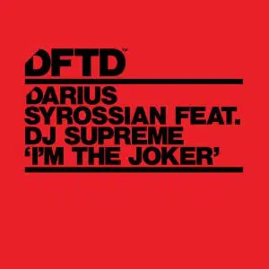 Darius Syrossian ft dj supreme im the joker dj promo globalprpool