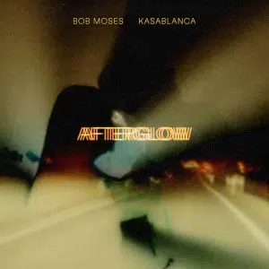 Bob Moses & Kasablanca "Afterglow" dj promo Australia globalprpool