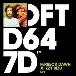 Ferreck Dawn x Izzy Bizu "Life" dj promo australia globalprpool