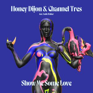Honey Dijon & Channel Tres show me some love cover art aria club chart DJ promo australia globalprpool