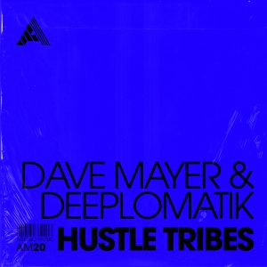 Dave Mayer & Deeplomatik "Hustle Tribes" dj promo australia globalprpool
