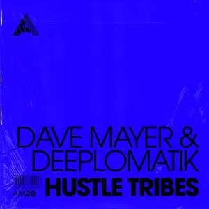 Dave Mayer & Deeplomatik "Hustle Tribes" dj promo australia globalprpool