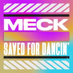 meck saved for dancin dj promo australia globalprpool