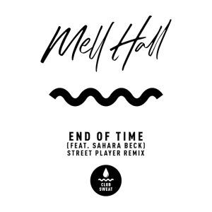 Street Player remix of Mell Hall "End Of Time" aria club chart dj promo australia globalprpool