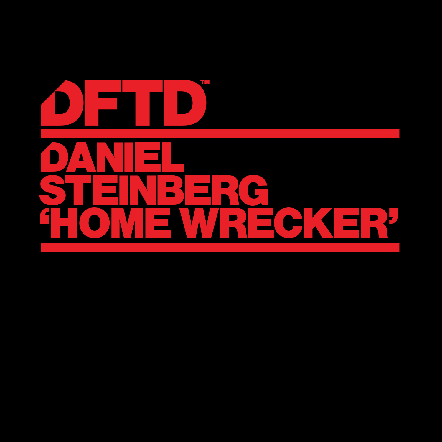 Daniel Steinberg “Home Wrecker”