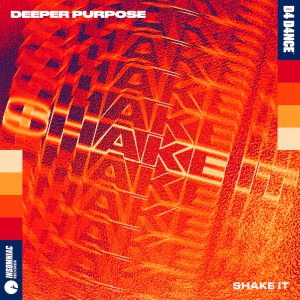 Deeper Purpose "Shake It" aria club chart dj promo australia globalprpool