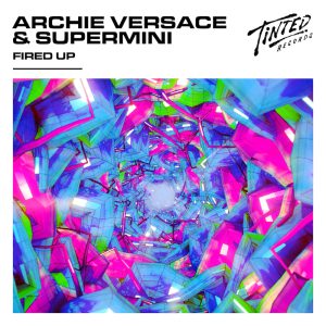Archie Versace & Supermini "Fired Up" aria club chart dj promo australia globalprpool