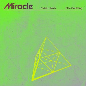 Calvin Harris Ft Ellie Goulding "Miracle" aria club chart dj promo radio promotion australia globalprpool dance music electronic music