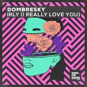 Dombresky IRLY (I Really Love You) aria club chart dj promo radio promotion australia globalprpool dance music electronic music