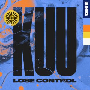 KUU "Lose Control" aria club chart dj promo radio promotion australia globalprpool dance music electronic music