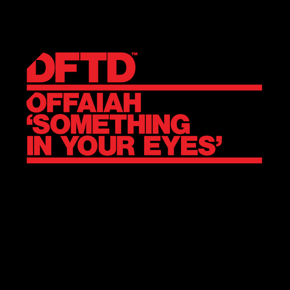 OFFAIAH “Something In My Eyes”