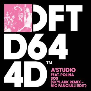 A’Studio featuring Polina "SOS" Skylark Remix - Nic Fanciulli Extended Edit aria club chart dj promo radio promotion australia globalprpool dance music electronic music