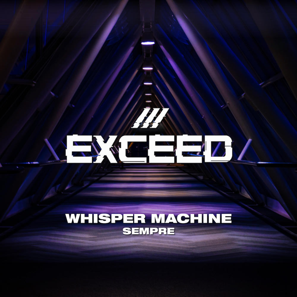 Whisper Machine “Sempre”