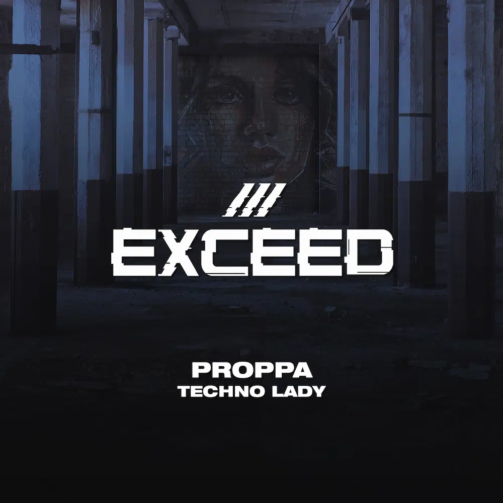 Proppa “Techno Lady”