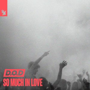 D.O.D "So Much In Love" aria club chart dj promo radio promotion australia globalprpool dance music electronic music
