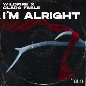 Wildfire & Clara Fable "Im Alright" aria club chart dj promo radio promotion australia globalprpool dance music electronic music