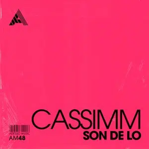 CASSIMM "Son De Lo" aria club chart dj promo radio promotion australia globalprpool dance music electronic music