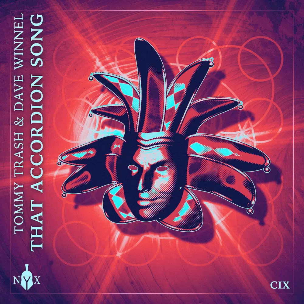 Tommy Trash & Dave Winnel “That Accordion Song”