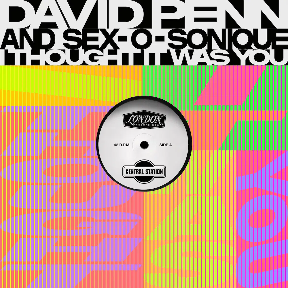 David Penn & Sex-O-Sonique “I Thought It Was You”