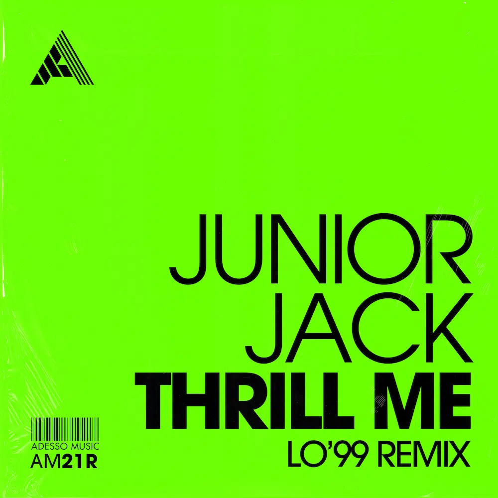 Lo99 remix of Junior Jack “Thrill Me”
