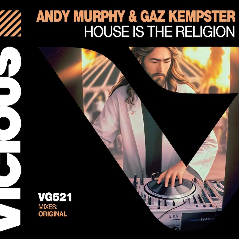 Andy Murphy & Gaz Kempster “House Is A Religion”