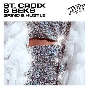 St. Croix & Beks "Grind & Hustle" Cover art aria club chart dj promo radio promotion australia globalprpool dance music electronic music