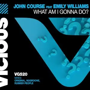 John Course (feat. Emily Williams) "What Am I Gonna Do?" Cover art aria club chart dj promo radio promotion australia globalprpool dance music electronic music